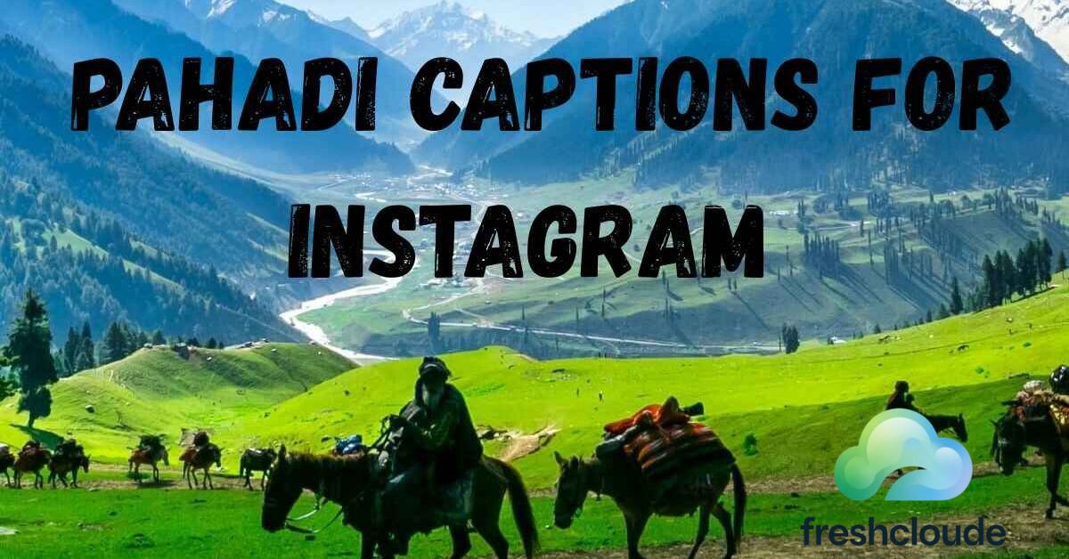 pahadi captions for instagram
